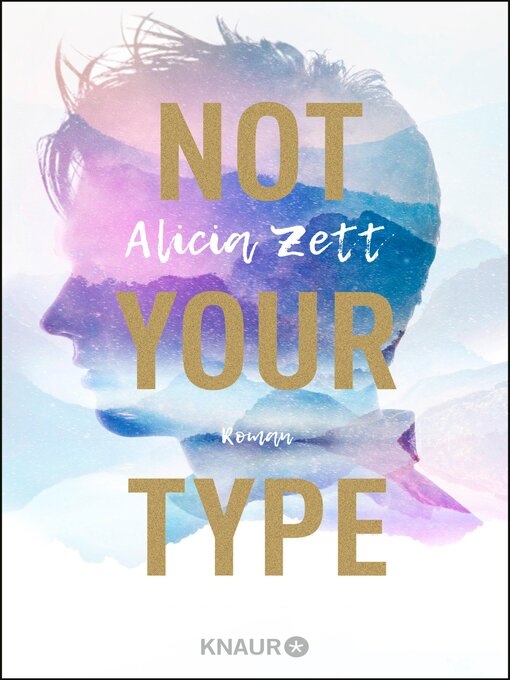 Titeldetails für Not Your Type nach Alicia Zett - Verfügbar
